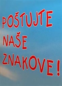 Slika PU_VS/Svasta/Poštujte naše znakove.jpg